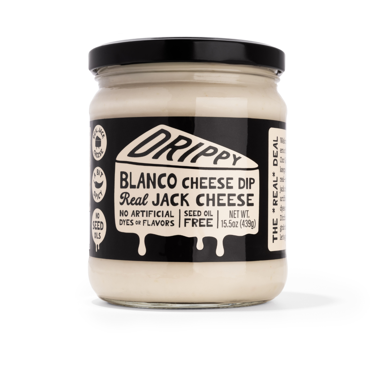 Jar of Drippy Blanco Cheese Dip with a black lid on a white background